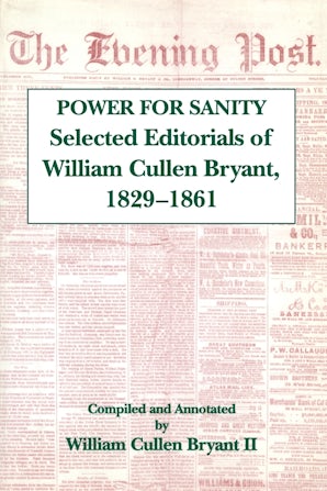 The Power For Sanity Paperback  by William Cullen Bryant, II