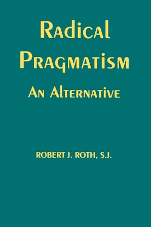 Radical Pragmatism