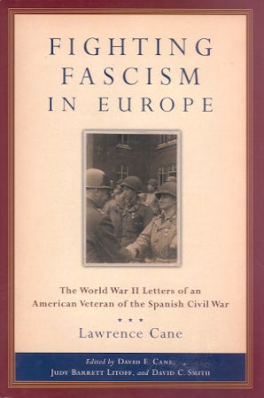 Fighting Fascism in Europe Hardcover  by Lawrence Cane