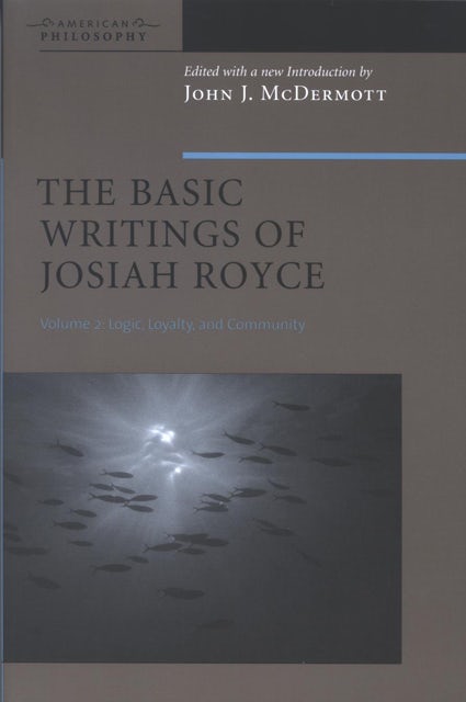 Basic Writings 1 deals &2, and The Problems of Christianity Book by Josiah Royce