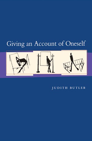 Giving an Account of Oneself Paperback  by Judith Butler