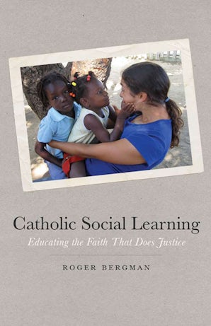 Catholic Social Learning Paperback  by Roger Bergman