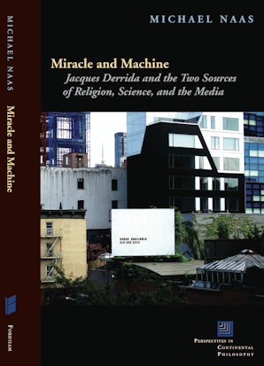Miracle and Machine Paperback  by Michael Naas