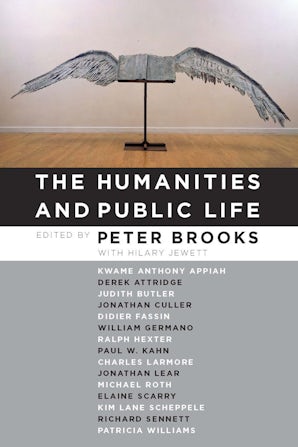 The Humanities and Public Life Paperback  by Peter Brooks
