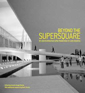 Beyond the Supersquare Paperback  by Antonio Sergio Bessa