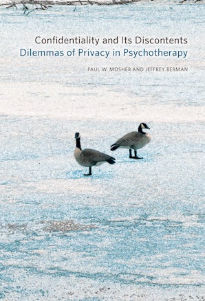 Confidentiality and Its Discontents Paperback  by Paul W. Mosher