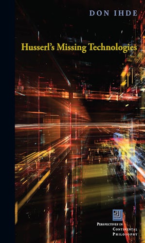 Husserl's Missing Technologies Paperback  by Don Ihde