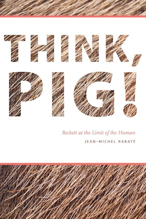 Think, Pig! Paperback  by Jean-Michel Rabaté
