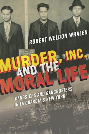 Murder, Inc., and the Moral Life