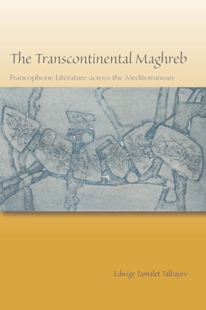 The Transcontinental Maghreb Paperback  by Edwige Tamalet Talbayev