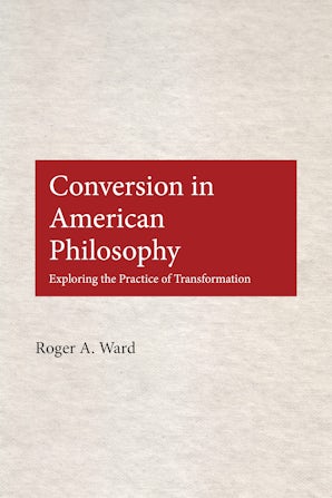 Conversion in American Philosophy