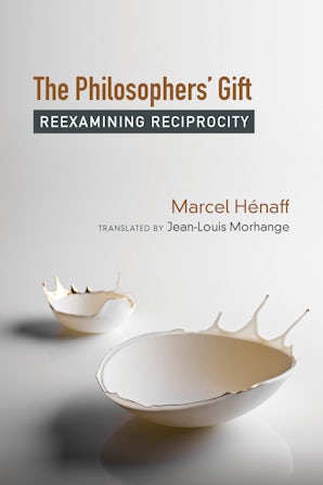 The Philosophers' Gift Paperback  by Marcel Hénaff