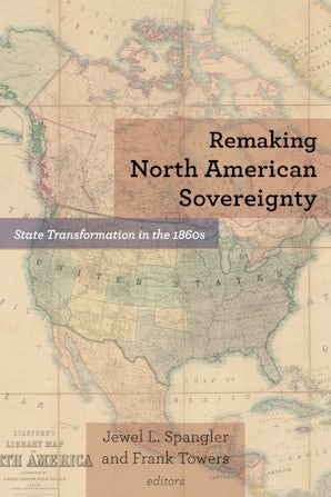 Remaking North American Sovereignty Paperback  by Jewel L. Spangler