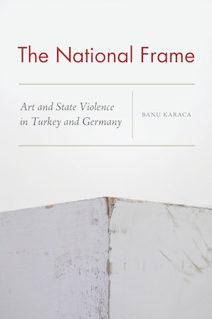The National Frame Paperback  by Banu Karaca
