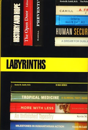 Labyrinths Paperback  by Kevin M. Cahill, M.D.