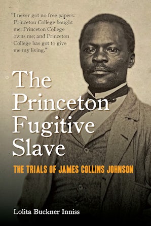 The Princeton Fugitive Slave Paperback  by Lolita Buckner Inniss