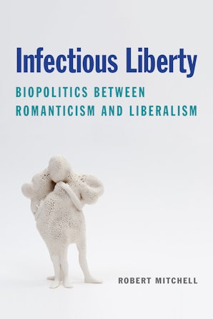 Infectious Liberty Paperback  by Robert Mitchell