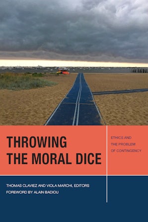 Throwing the Moral Dice Paperback  by Thomas Claviez