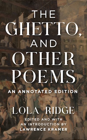 The Ghetto, and Other Poems Paperback  by Lola Ridge