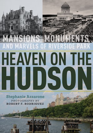Heaven on the Hudson Hardcover  by Stephanie Azzarone