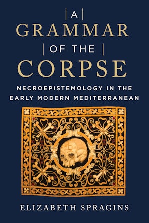 A Grammar of the Corpse Paperback  by Elizabeth Spragins