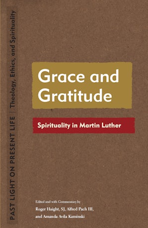 Grace and Gratitude Paperback  by Roger Haight S.J.