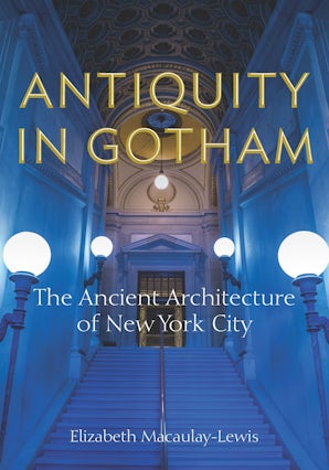 Antiquity in Gotham Paperback  by Elizabeth Macaulay-Lewis