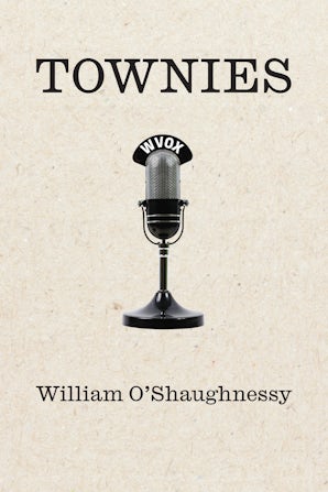 Townies Hardcover  by William O'Shaughnessy
