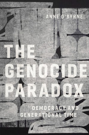 The Genocide Paradox Paperback  by Anne O'Byrne