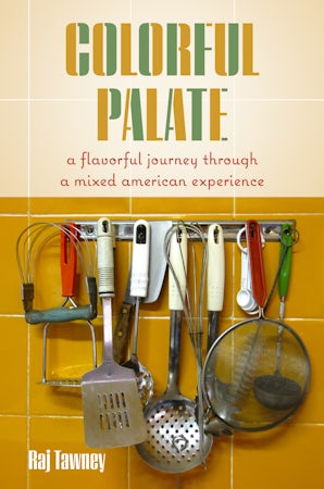 Colorful Palate Hardcover  by Raj Tawney