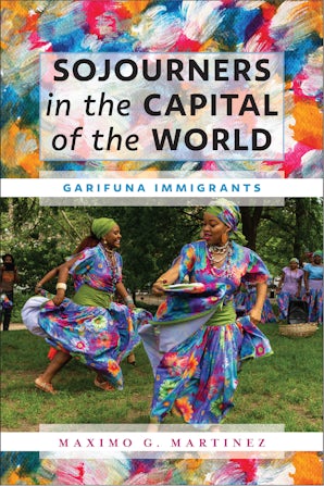 Sojourners in the Capital of the World Paperback  by Maximo G. Martinez