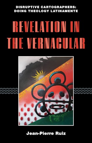 Revelation in the Vernacular Paperback  by Jean-Pierre Ruiz
