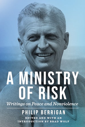 A Ministry of Risk Paperback  by Philip Berrigan