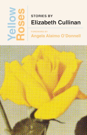 Yellow Roses Paperback  by Elizabeth Cullinan