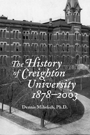The History of Creighton University, 1878–2003