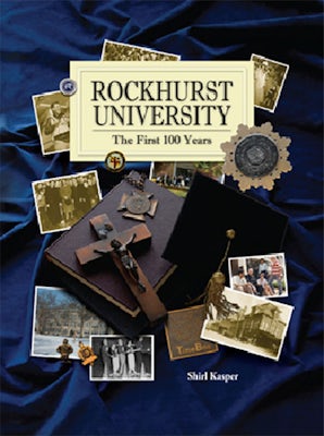 Rockhurst University Hardcover  by Shirl Kasper